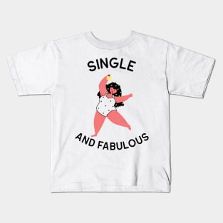 Single and fabulous Kids T-Shirt